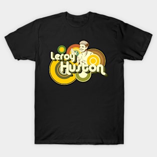 Leroy Huston T-Shirt